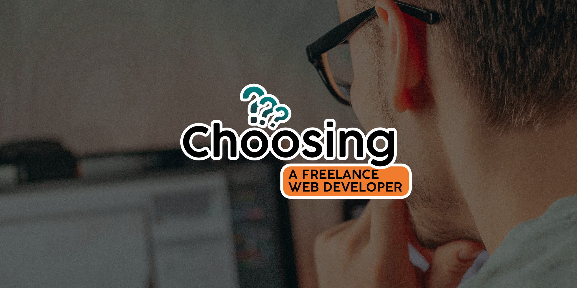 Choosing a Freelance Web Developer